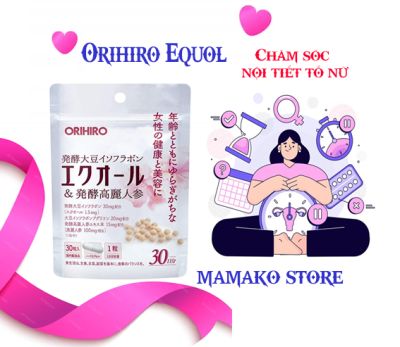Viên uống cân bằng nội tiết tố nữ có chứa nhân sâm Orihiro Equol Koryo Ginseng 30 viên xuất xứ nhật bản/date 2024