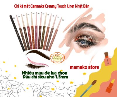 Chì kẻ mắt Canmake Creamy Touch Liner Nhật Bản/nhiều màu để lựa chọn ạ