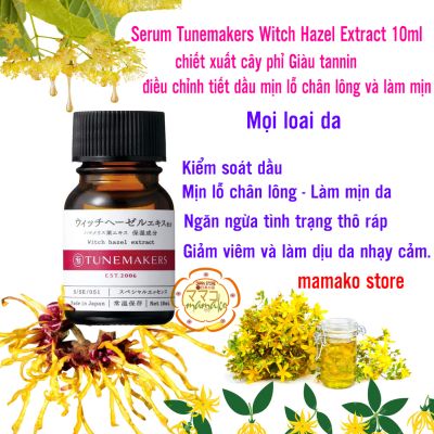 Tinh chất dưỡng Serum điều chỉnh tiết dầu mịn lỗ chân lông làm sáng mịn da Tunemakers Witch Hazel Extract 10ml