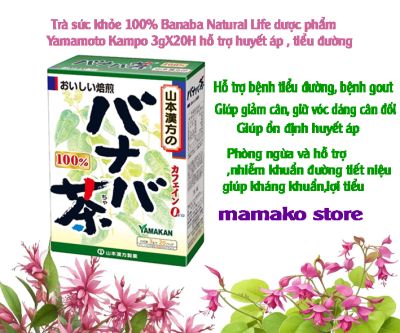 Trà sức khỏe 100% Banaba Natural Life dược phẩm Yamamoto Kampo  3gX20H hỗ trợ huyết áp , tiểu đường